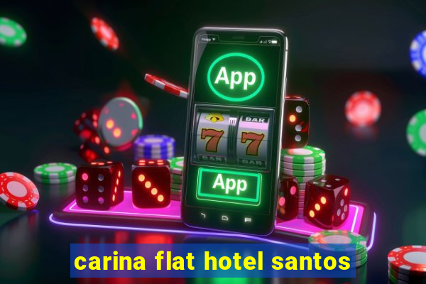 carina flat hotel santos